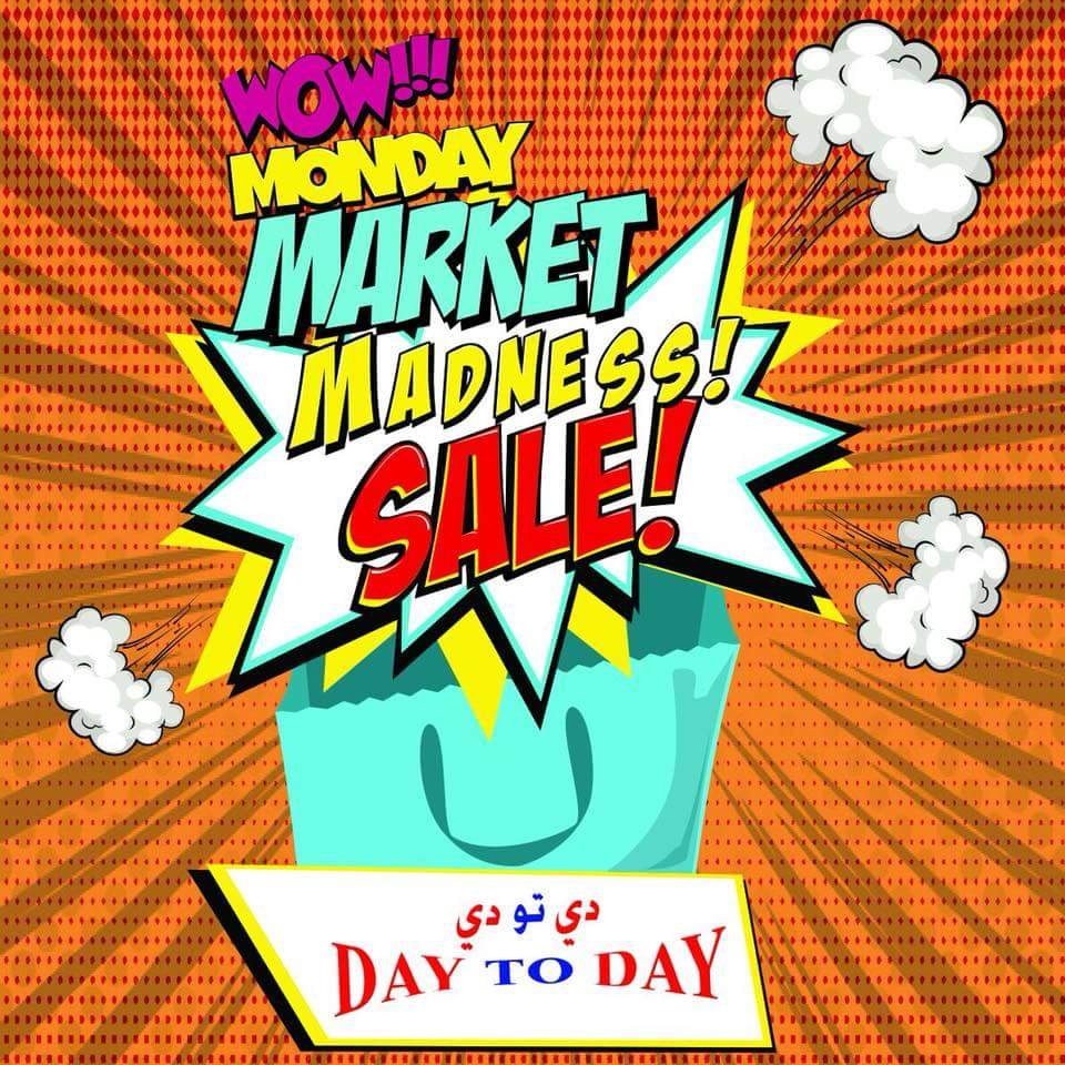 MONDAY MARKET MADNESS- DAY TO DAY