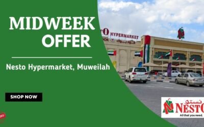 NESTO MIDWEEK DEALS MUWEILAH SHARJAH