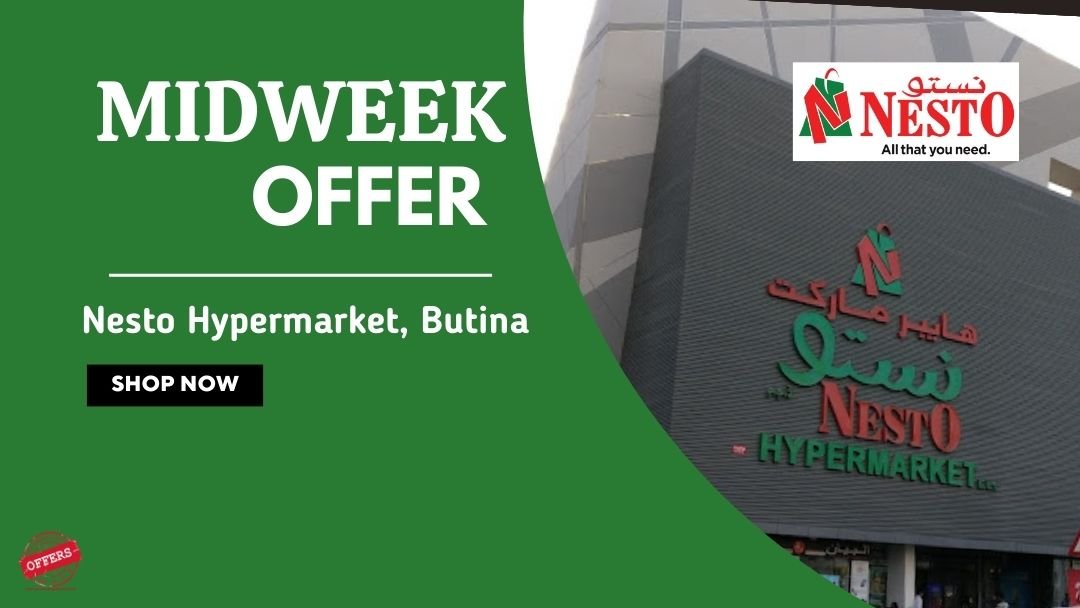 Nesto Midweek Deals Butina Sharjah