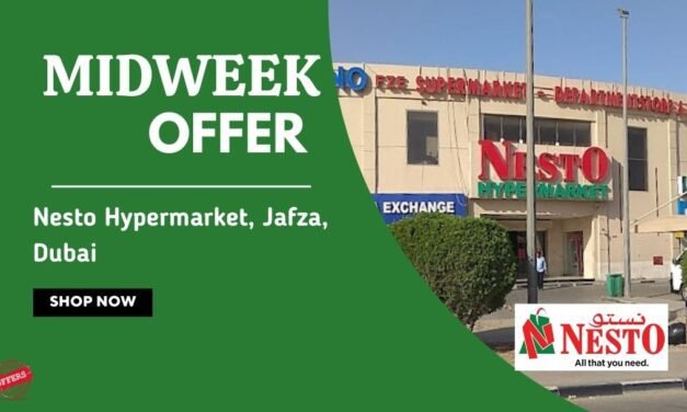 Nesto Midweek Deals- Jafza, Dubai