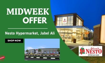 Nesto Midweek Deals- Jebel Ali, Dubai