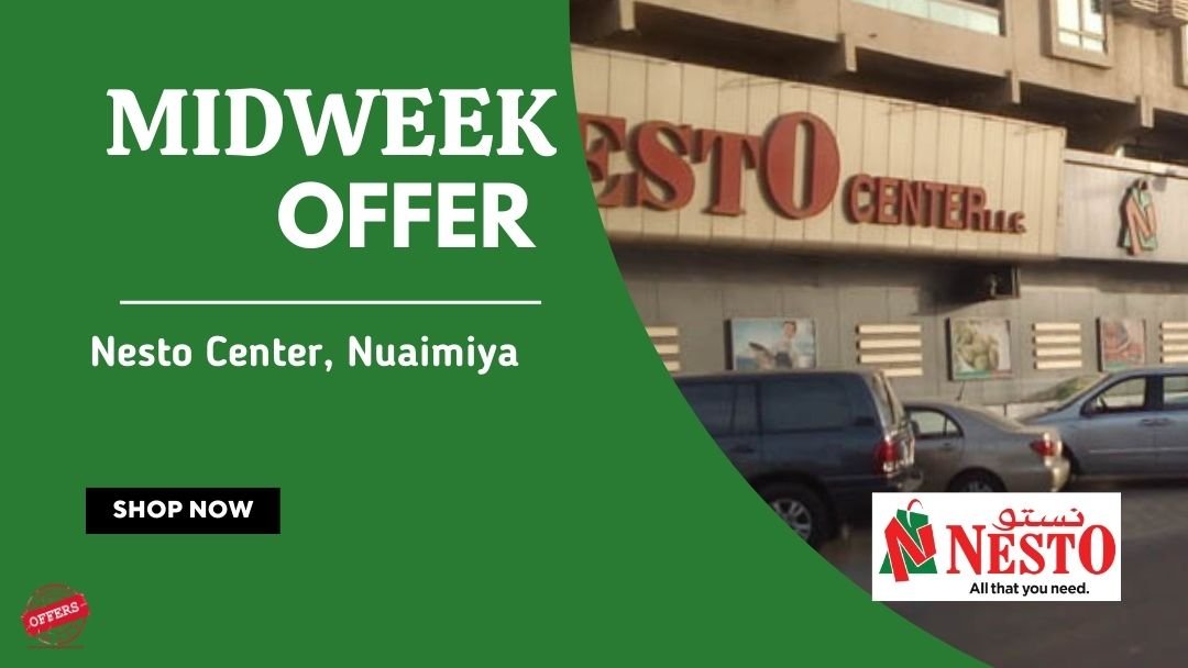 Nesto Midweek Deals- Nuaimiya, Ajman