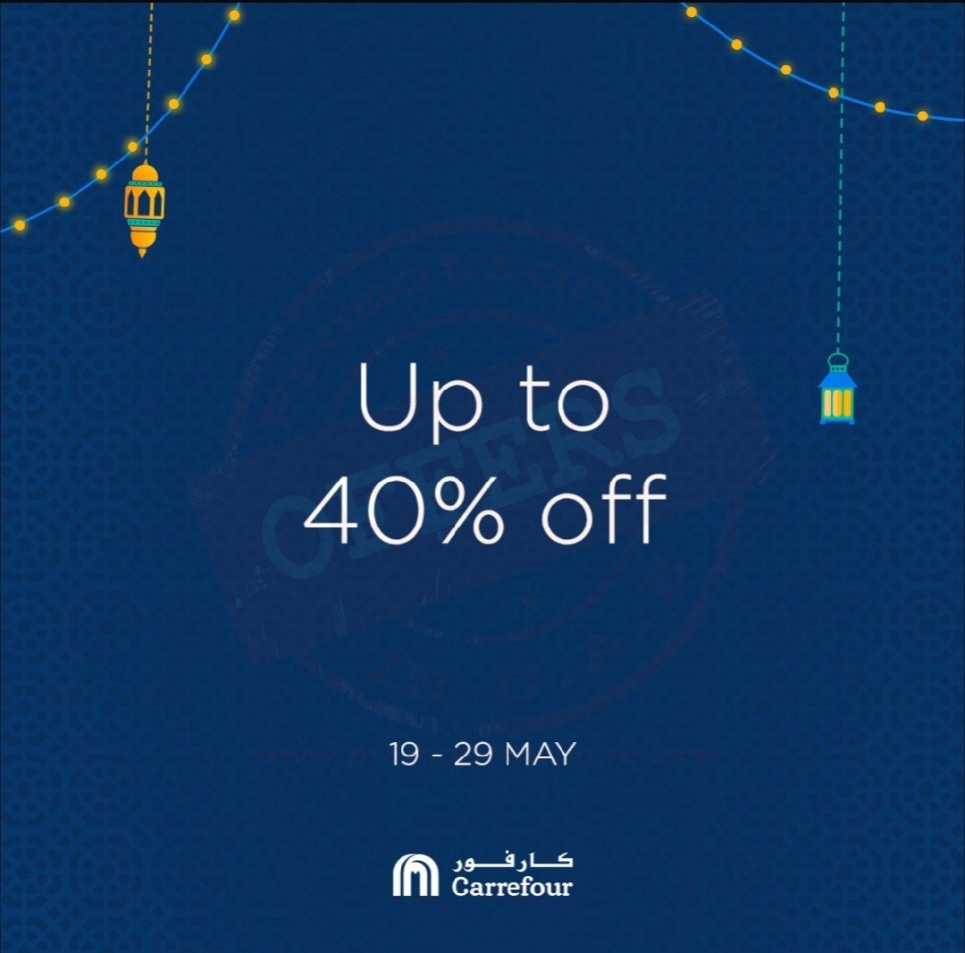 Up to 40% off this Ramadan at Carrefour!