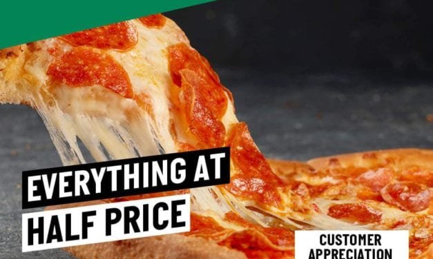 EVERYTHING AT HALF PRICE is back at Papa John’s Pizza