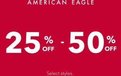 American Eagle! 25%-50% off.In stores & online