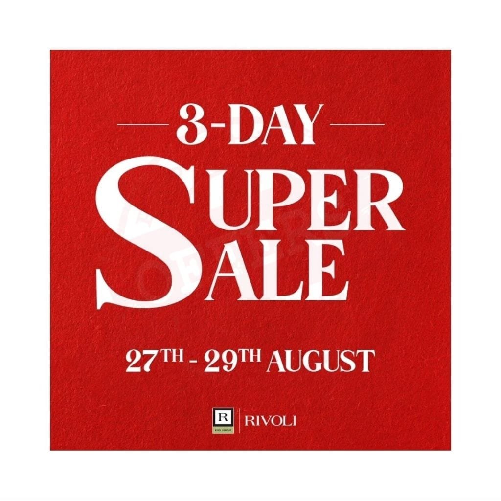 screenshot 20200827 173356 facebook5282920383521592538 3 DAY SUPER SALE is now on at #Rivoli stores