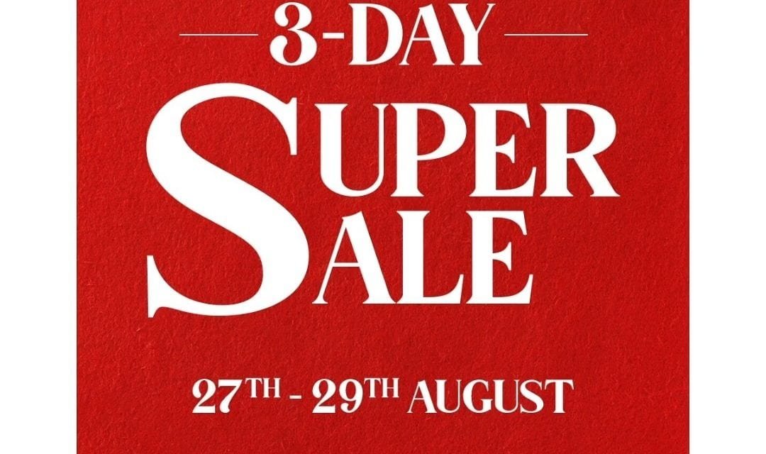 3 DAY SUPER SALE is now on at #Rivoli stores