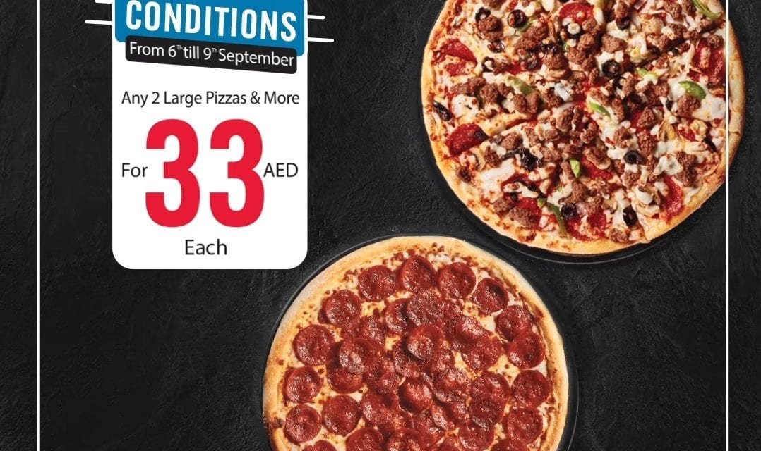 ANY LARGE PIZZA, ANY CRUST FOR AED 33! Domino’s Pizza