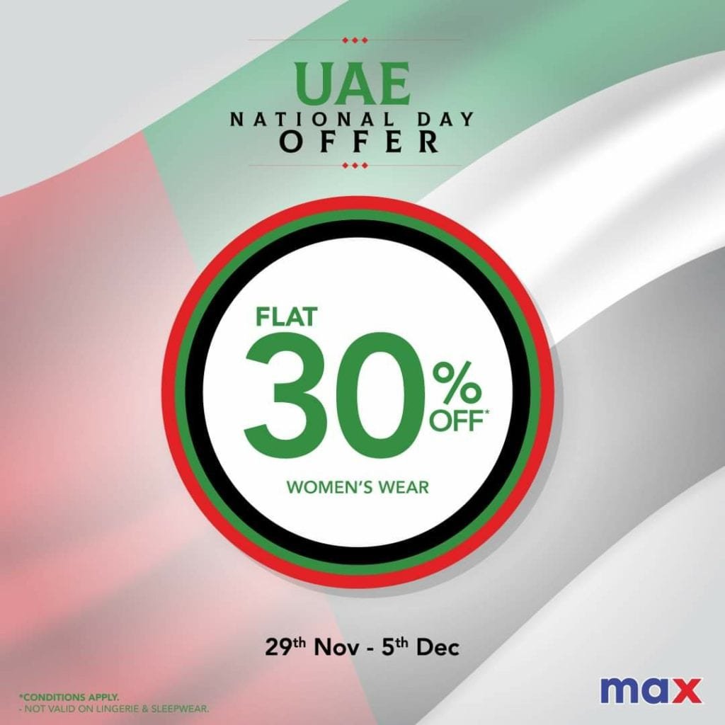fb img 16067315316313965771518799958904 Exclusive National Day Offer. Flat 30% off at Max!