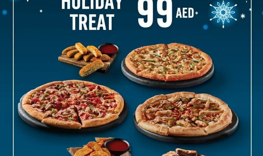 Holiday Treat for only AED99.  Order now @ Domino’s Pizza.