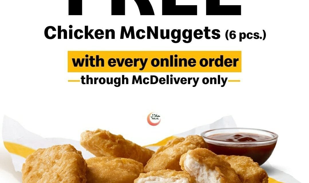 Enjoy 6pcs of Chicken McNuggets for Free with every online order. McDonald