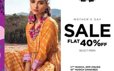 Khaadi’s celebratory sale this Mother’s day with flat 40% off.