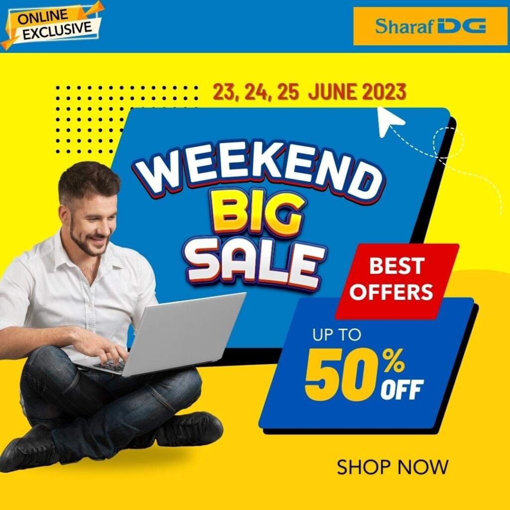 Weekend Big Sale Sharaf DG Weekend Big Sale- Sharaf DG