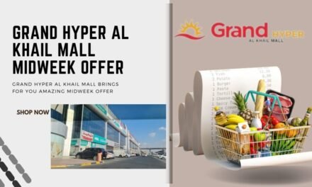 GRAND HYPER AL KHAIL MALL MIDWEEK OFFER