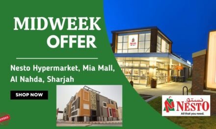 Nesto Midweek Deals- Mia Mall, Al Nahda, Sharjah
