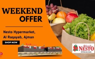 NESTO AL RAQAYAB AJMAN WEEKEND OFFER