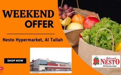 NESTO AL TALLAH AJMAN WEEKEND OFFER