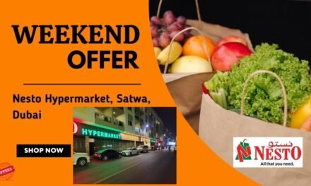 NESTO SATWA DUBAI WEEKEND OFFER
