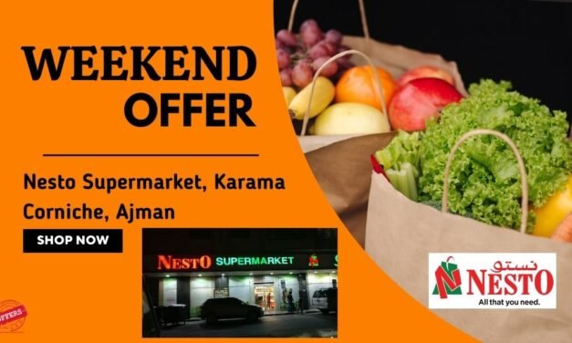 NESTO SUPERMARKET KARAMA CORNICHE WEEKEND OFFER