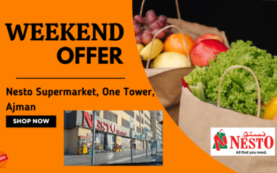 NESTO SUPERMARKET ONE TOWER AJMAN WEEKEND OFFER