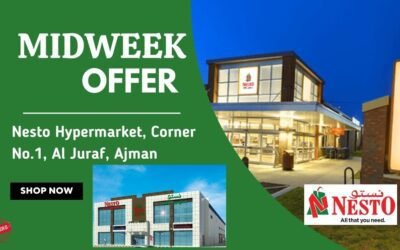 Nesto Midweek Deals- Corner No.1, Al Juraf, Ajman