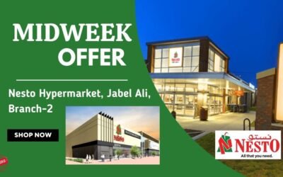 Nesto Midweek Deals- Jabeel Ali 2, Dubai