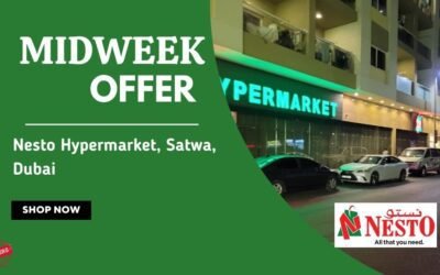 Nesto Midweek Deals- Satwa, Dubai