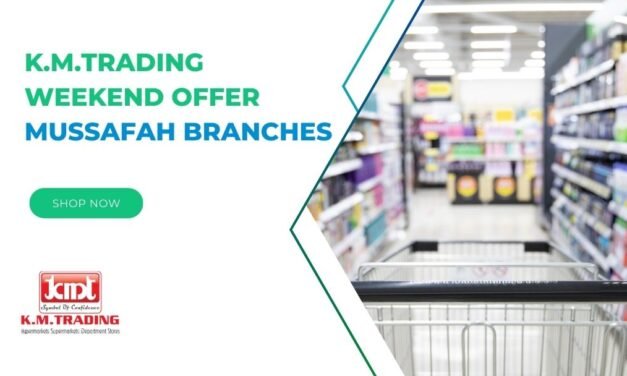 K.M.Trading weekend offer Mussafah Branches