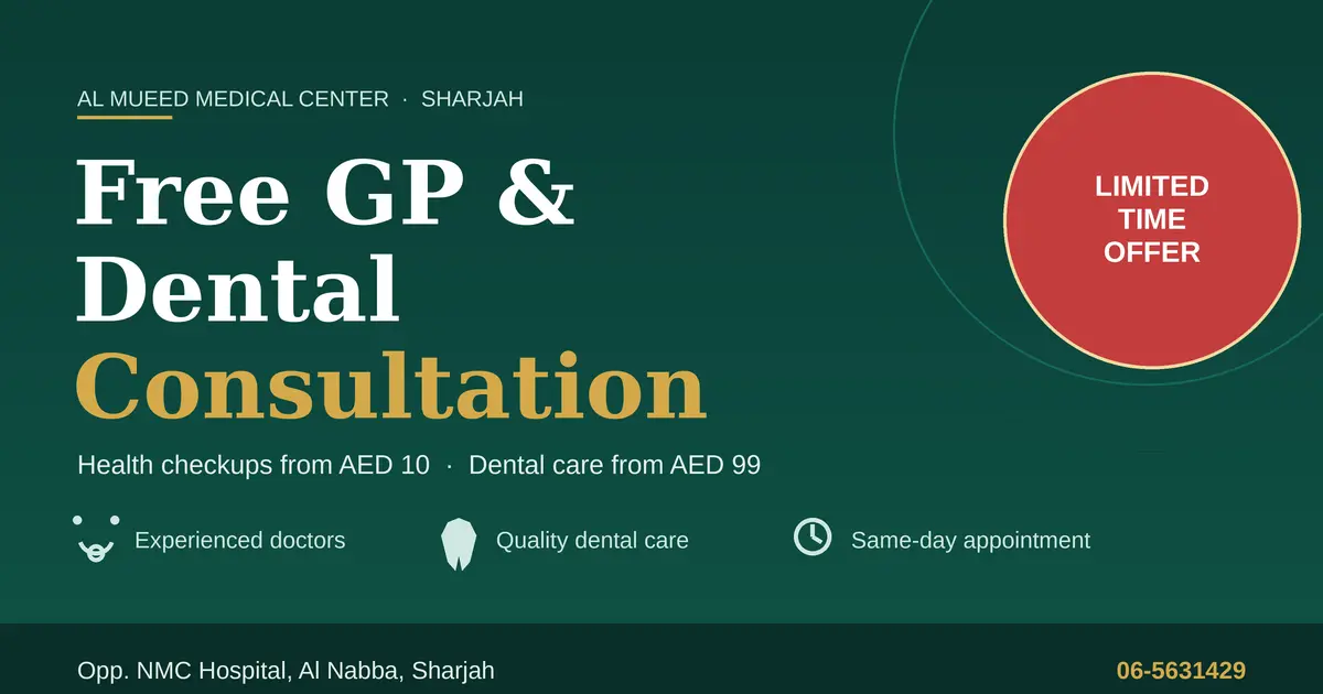 Free GP & Dental Consultation at Al Mueed Medical Center offer, Sharjah